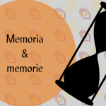 Memoria & memorie